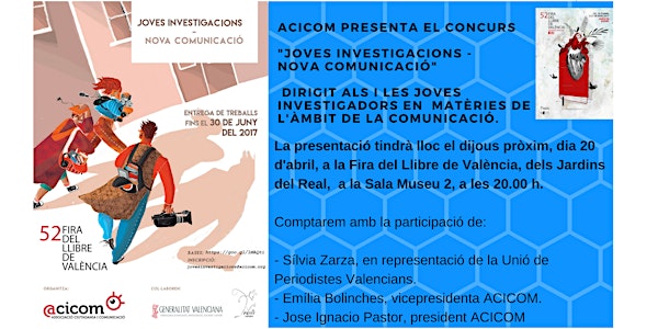 JOVES INVESTIGACIONS / NOVA COMUNICACIÓ Presentació del Concurs de treballs per editar a la Fira del Llibre