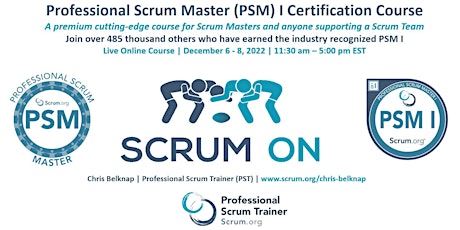 Professional Scrum Master (PSM) I - Live Online  December 6-8, 2022