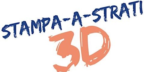 Immagine principale di STAMPA-A-STRATI: Corso gratuito di Stampa 3D 