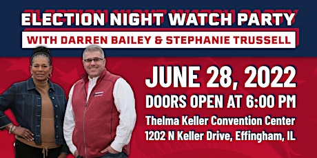 Election Night watch party with Darren Bailey & Stephanie Trussell tickets