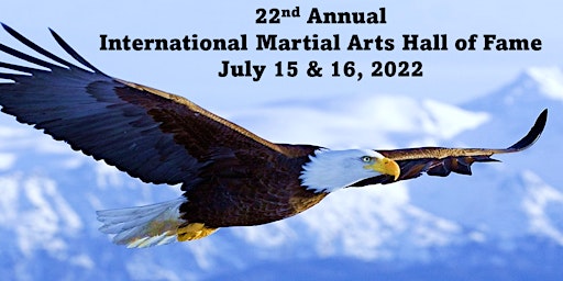 22nd Annual International Martial Arts Hall of Fame