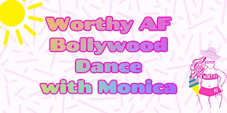 Worthy AF YYC Bollywood Dance Class tickets