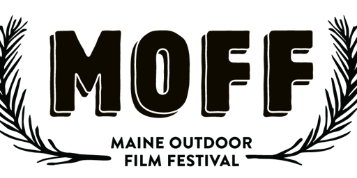 Maine Outdoor Film Festival (MOFF)