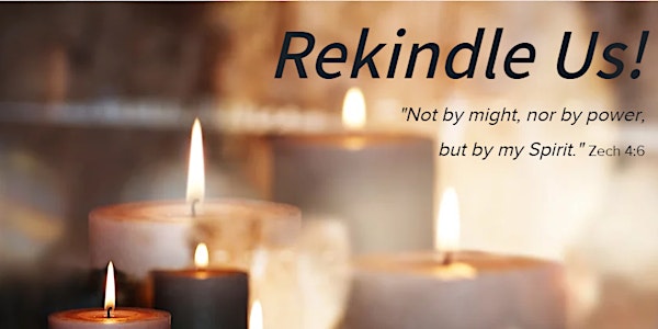 Rekindle Us! Healing Conference