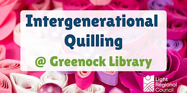 School Holidays - Intergenerational Quilling @ Greenock Library