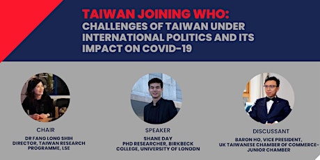 Taiwan join WHO: Challenges under International Politics and Covid19 Impact tickets