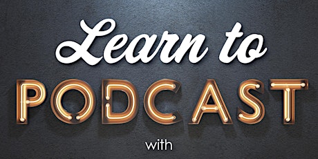 Learn to Podcast with Gawler Broadcasting Association tickets