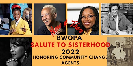 12th  Annual  BWOPA'S  Salute To Sisterhood 2022 tickets