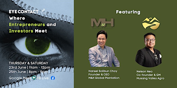 EYE CONTACT : Meet M&H Global Plantation and Musang Valley Agro LIVE