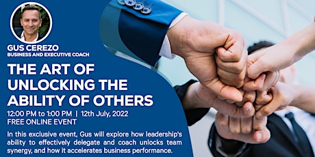 The Art of Unlocking the Ability of Others tickets