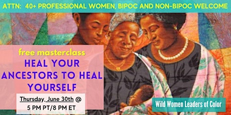 Free Masterclass: Heal Your Ancestors to Heal Yourself tickets