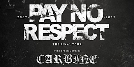 Pay No Respect - Final Tour - Glasgow primary image