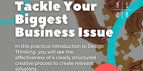 Webinar: Tackle Your  Biggest  Business Issue tickets