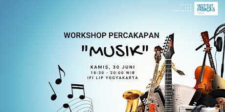 Workshop Percakapan « Musik » tickets