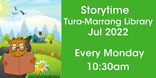 Storytime @ Tura Marrang Library, Jul 2022