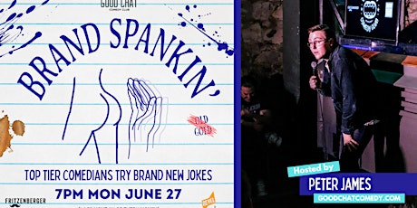 Good Chat Comedy Presents | Brand Spankin' tickets