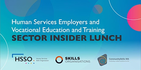 Human Services and Vocational Education & Training - Sector Insider lunch tickets