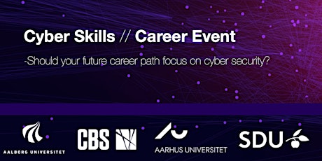 CyberSkills Career Event - AAU-CPH (Copenhagen)