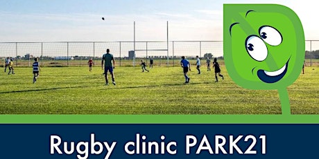 Rugby clinic PARK21 tickets