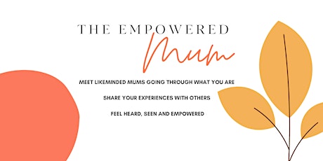 The Empowered Mum 5-week Zoom Class tickets