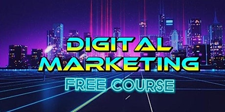DIGITAL MARKETING COURSE SYDNEY (R): And How to Make Money Online (FREE) tickets
