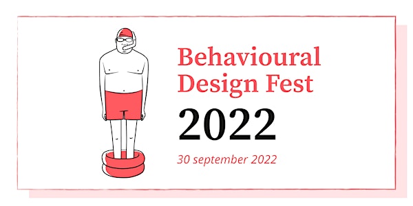 Behavioural Design Fest 2022