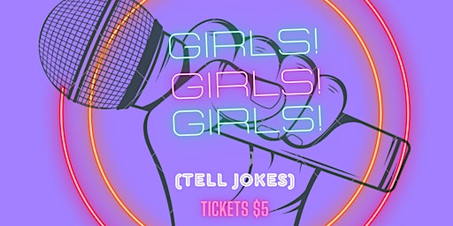 Dublin Comedy Night: Girl's! Girl's! Girl's! (Tell Jokes)