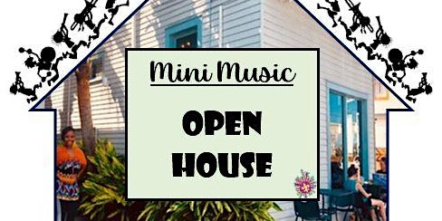 Mini Music Open House