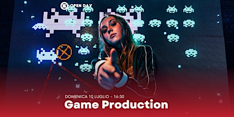 Open Day • Game Production biglietti