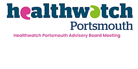 Healthwatch Portsmouth Advisory Board Meeting primary image