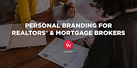 Personal Branding for Real Estate Agents & Mortgage Brokers primary image