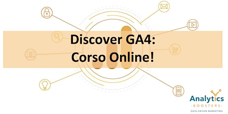 Discover GA4! biglietti