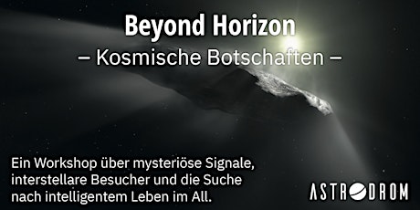 Hauptbild für Beyond Horizon – Kosmische Botschaften