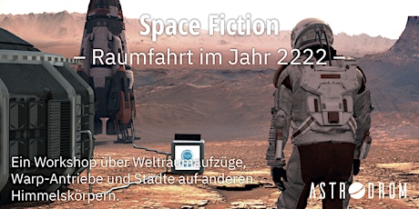 Hauptbild für Space Fiction – Raumfahrt im Jahr 2222