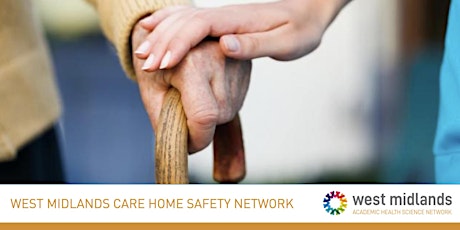 West Midlands Care Home Safety Network Event tickets