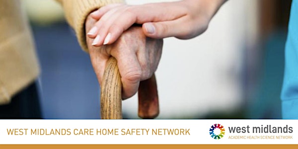 West Midlands Care Home Safety Network Event