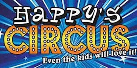 Happy's Circus @ Latton Green Academy on Sunday 2nd October 2022. tickets