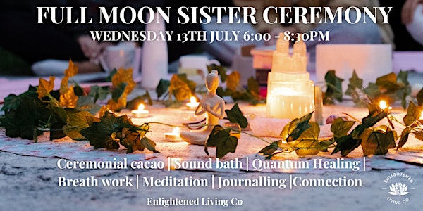 July Full Moon Sister Ceremony