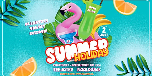 SUMMER HOLIDAY || Teejater Naaldwijk