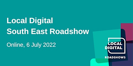 Virtual Local Digital Roadshow - South East tickets