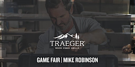Traeger x Mike Robinson Cooking Class