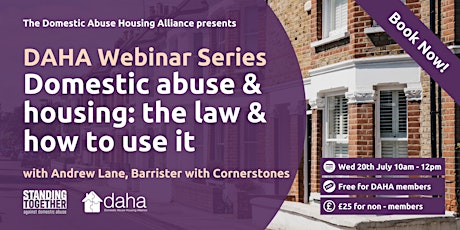 DAHA Webinar Series: Domestic abuse & housing: the law and how to use it tickets