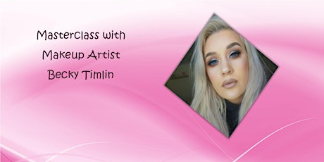 Becky Timlin Makeup Masterclass primary image
