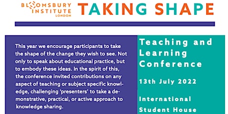 TAKING SHAPE | Bloomsbury Institute's Teaching and Learning Conference 2022 tickets