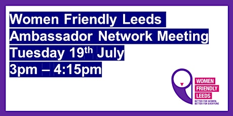 Women Friendly Leeds Ambassador Network Meeting tickets