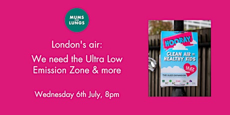 London's air: we need the ULEZ & more tickets