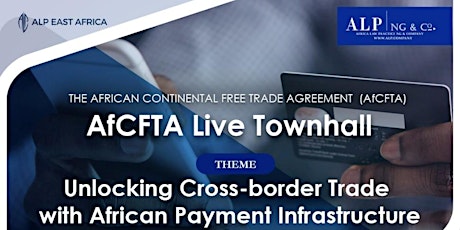 AFCFTA: Unlocking Cross-border Trade with African Payment Infrastructure tickets