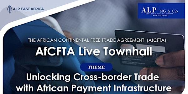 AFCFTA: Unlocking Cross-border Trade with African Payment Infrastructure