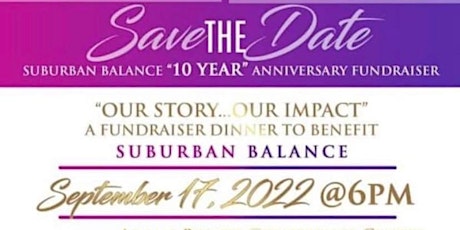 Our Story..Our Impact: Suburban Balance's 10 Year Fundraiser Benefit Dinner tickets