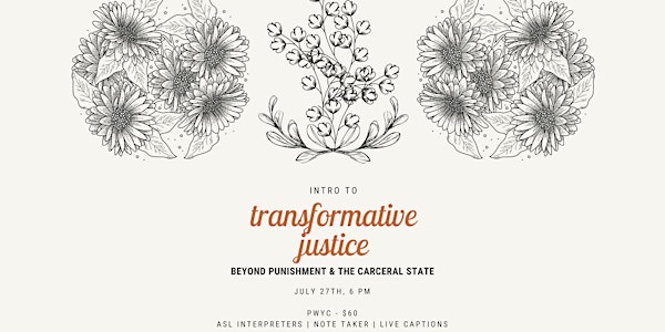 Intro to Transformative Justice: Beyond Punishment & the Carceral State